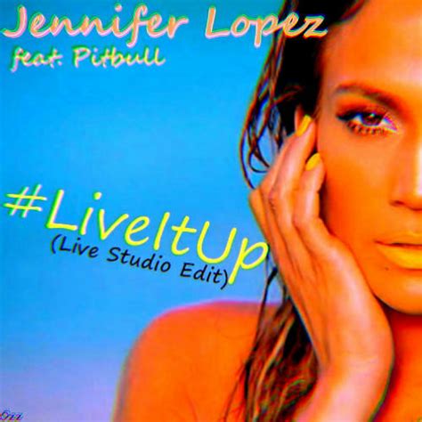 Stream Jennifer Lopez feat. Pitbull - Live It Up (Live Studio Edit) by ...