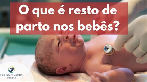 Remédio Caseiro Para Tirar Resto De Parto Do Bebê