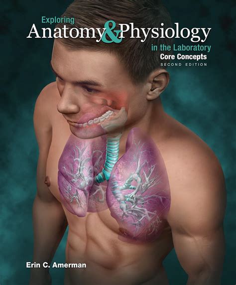 Exploring Anatomy & Physiology – Second Edition