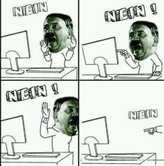 Nein! Nein! Nein! Nein! - Memes