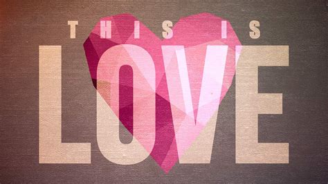 This Is Love - Valentine's Day