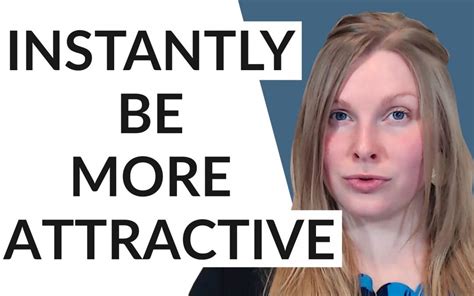 7 Ways to Instantly Look More Attractive - Coach Melannie