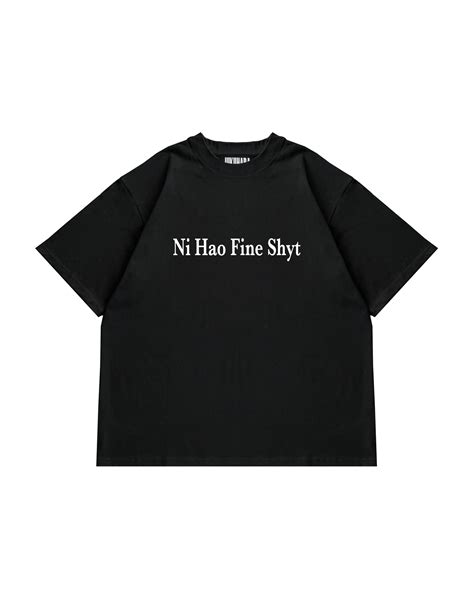 NI HAO FINE SHYT T SHIRT - JUKUHARA