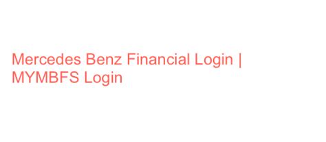 mercedes benz financial login mymbfs login auto loan calculator