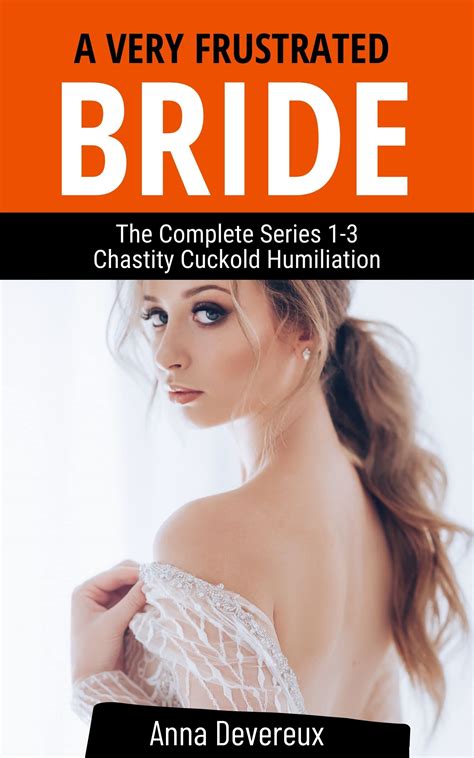 frustrated bride  complete series   chastity cuckold