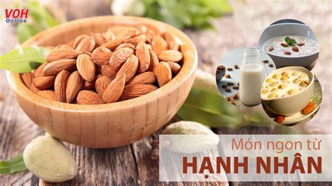 cach che bien hat hanh nhan thanh  mon ngon bo duong