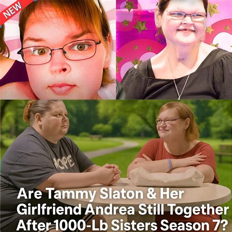 Reality - 😱😱😱Are Tammy Slaton & Her Girlfriend Andrea Still Together