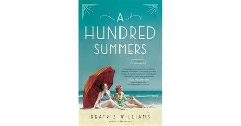 A Hundred Summers by Beatriz Williams