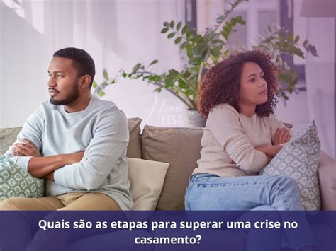 sinais de crise  casamento veja quais sao  como superar