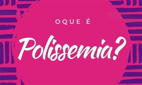 O Que Significa Polissemia - 6