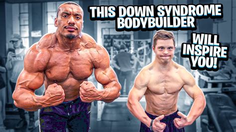 Body Builder With Down Syndrome at Sharlene Burcham blog