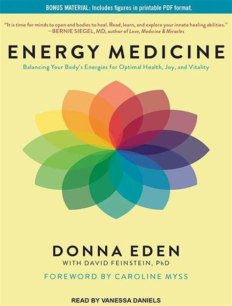 Energy Medicine: Balancing Your Body's Energies for Optimal Health, Joy ...