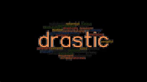 DRASTIC: Synonyms and Related Words. What is Another Word for DRASTIC ...
