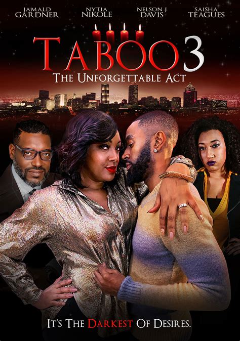 Taboo 3: The Unforgettable Act (2021) Drama, Directed By Renee Peoples