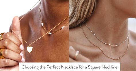 choosing  perfect necklace   square neckline