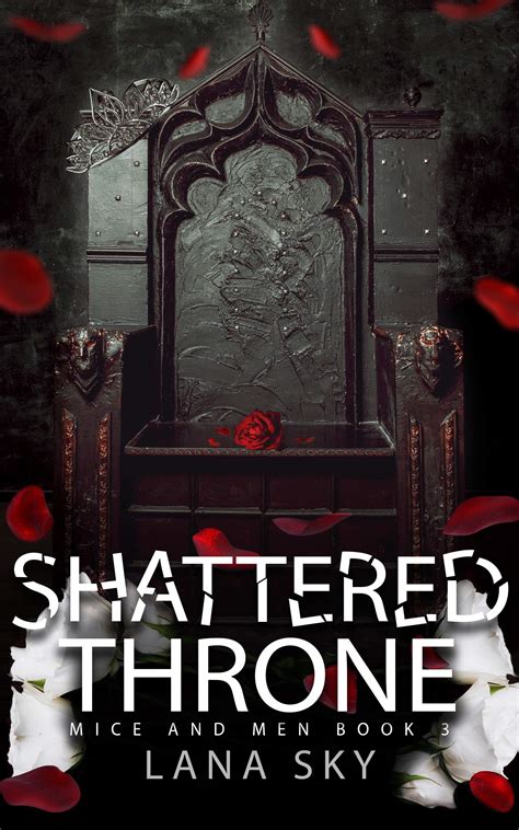 Shattered Throne (Mice and Men, #3) by Lana Sky | Goodreads