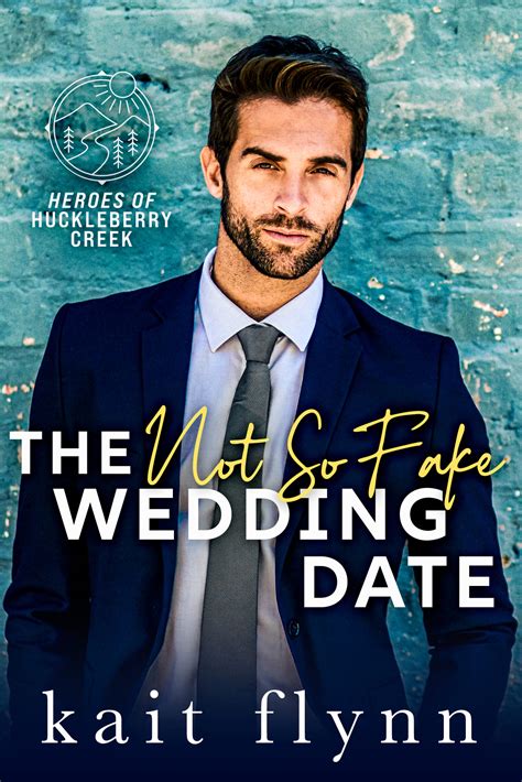 The Not So Fake Wedding Date – Kait Flynn Romance