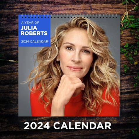 Julia Roberts Calendar 2024, Julia Roberts 2024 Celebrity Wall Calendar