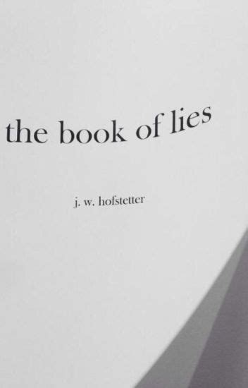 The Book Of Lies - FéT7îî - Wattpad