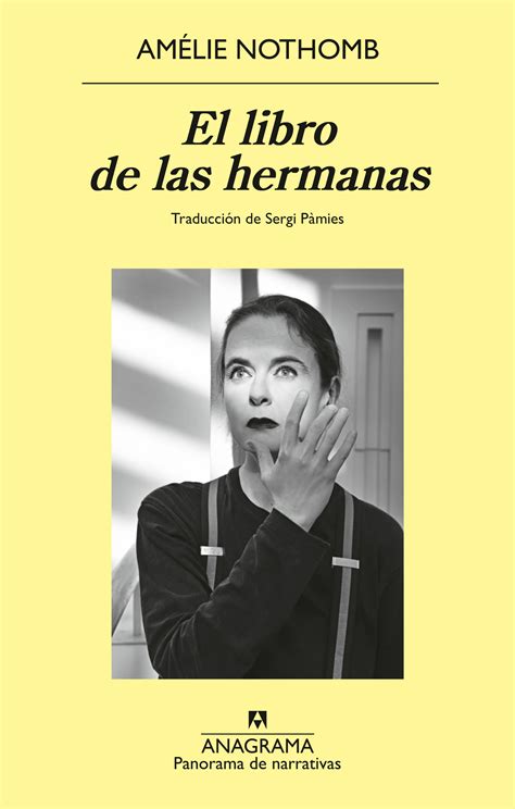 El libro de las hermanas - Nothomb, Amélie - 978-84-339-2972-3