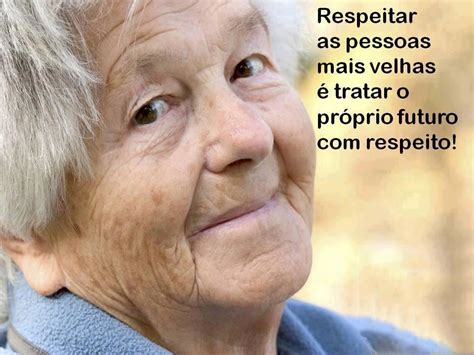 Respeito Aos Mais Velhos - O que significa, na prática, respeitar os mais velhos