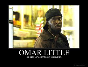 The Wire Omar Quotes. QuotesGram