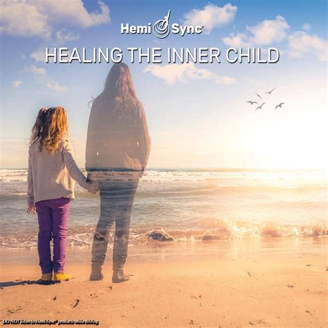 Healing the Inner Child - Monroe Institute UK