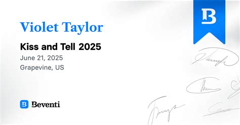 Violet Taylor, Kiss and Tell 2025 - Beventi