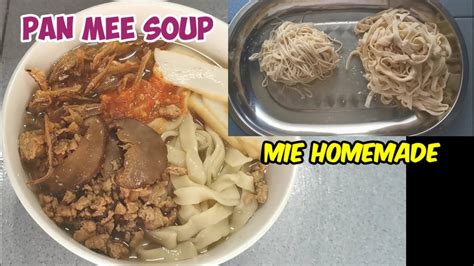 pan mee soup resepi mie kenyal homemade youtube