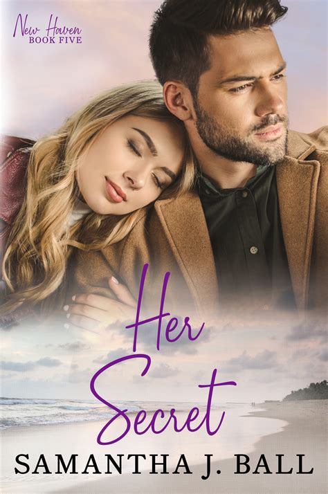 Her Secret (New Haven #5) by Samantha J. Ball | Goodreads