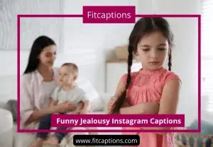 350+ Funny Jealousy Instagram Captions For Your Envious Photos