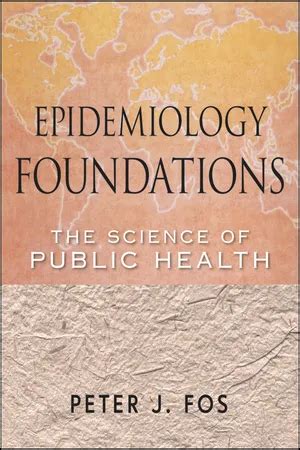 [PDF] Epidemiology Foundations by Peter J. Fos | 9780470402894 ...