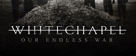 Whitechapel - Our Endless War (Album Review) - Cryptic Rock