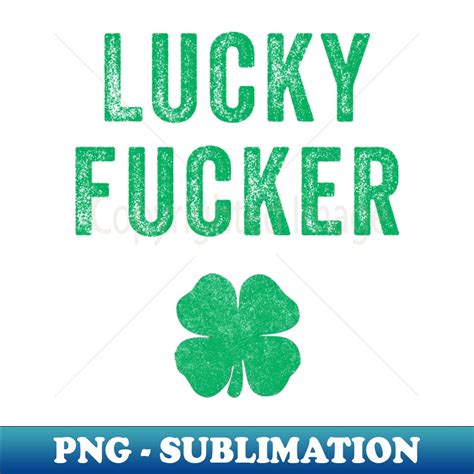 Lucky Fucker St Patricks Day Couples Rude Couples Rude - Vin | Inspire ...