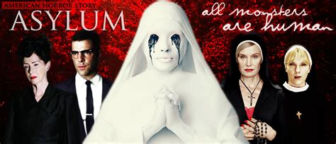 all monsters are human . . . the American Horror Story : Asylum ...