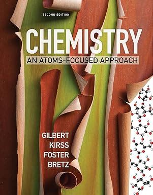 Chemistry: An Atoms-Focused Approach: Gilbert, Thomas R., Kirss, Rein V ...