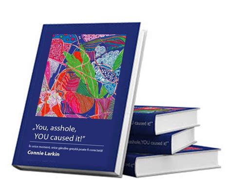 Recenzie “You asshole you caused it!” de Connie Larkin