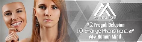 #2 Fregoli Delusion - 10 Strange Phenomena of the Human Mind ...
