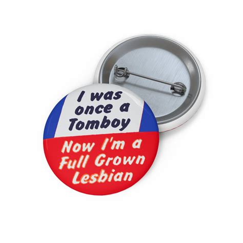 I Was Once a Tomboy Now I'm a Lesbian Vintage Pin Button - Etsy
