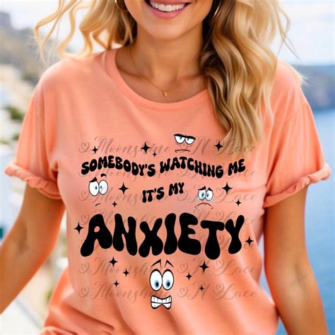 Somebody's Watching Me It's My Anxiety