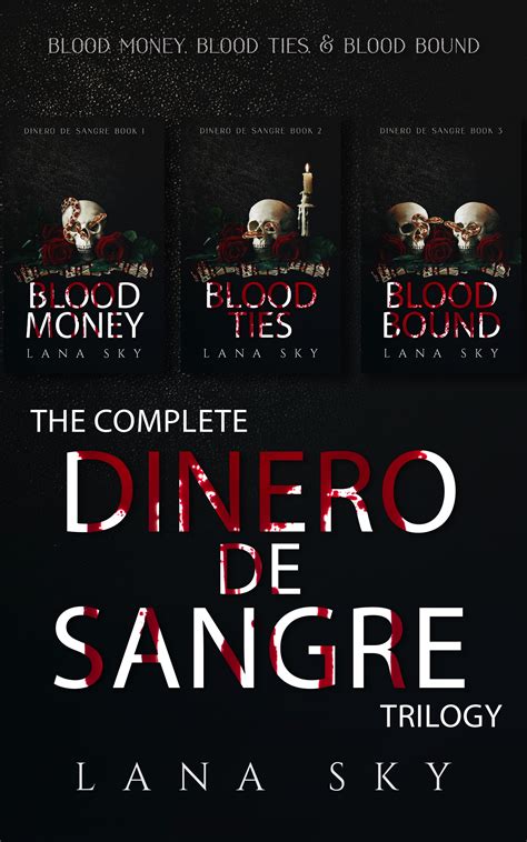 The Complete Dinero de Sangre Trilogy: Blood Money, Blood Ties, & Blood
