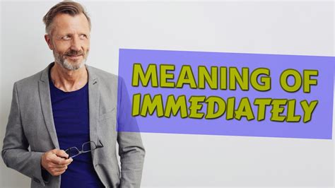 Immediately | Meaning of immediately - YouTube
