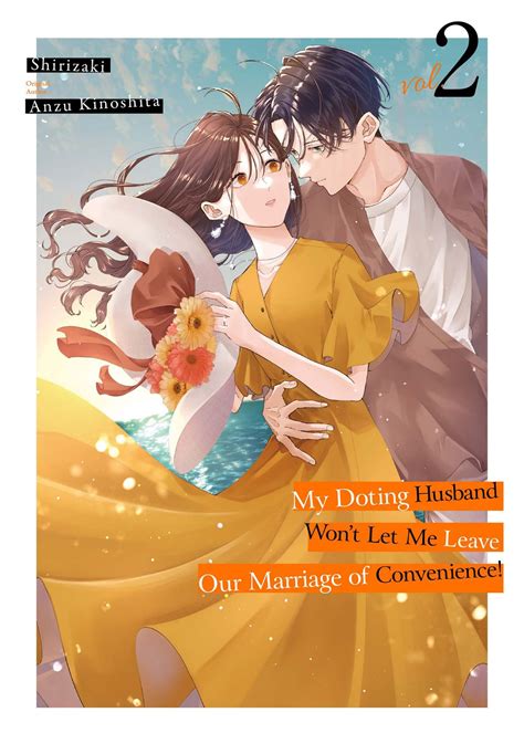 My Doting Husband Won’t Let Me Leave Our Marriage of Convenience! Vol.2