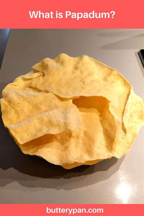 What Is Papadum? - ButteryPan