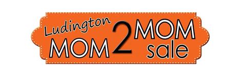 Mom 2 Mom Sale is Saturday | MasonCountyPress.com