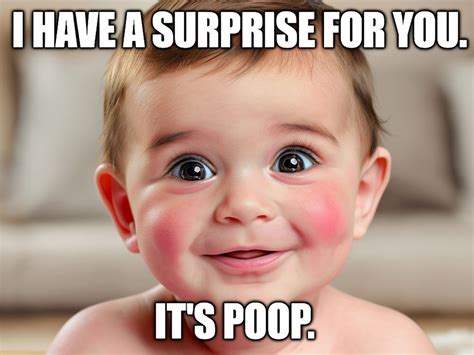 adorable baby surprise meme  poop funny image playground