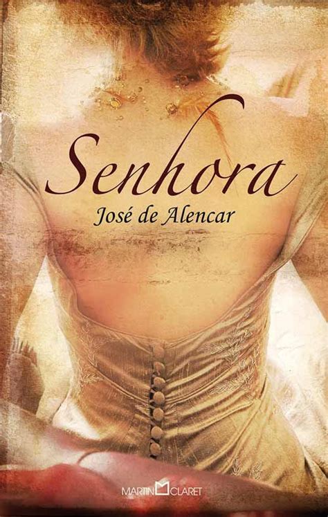 Obra Senhora De José De Alencar - Senhora de José de Alencar (1875) Resumo do livro e comentários | José ...