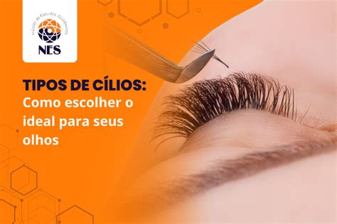 Pra Que Serve Os Cilios - Tipos de cílios: Como escolher o ideal para seus olhos