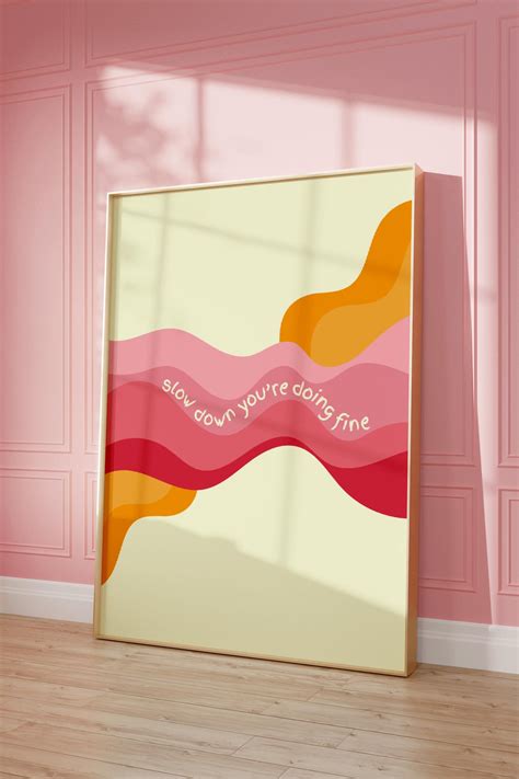 Slow Down You're Doing Fine Wall Art, Uplifting Billy Joel Lyric Print