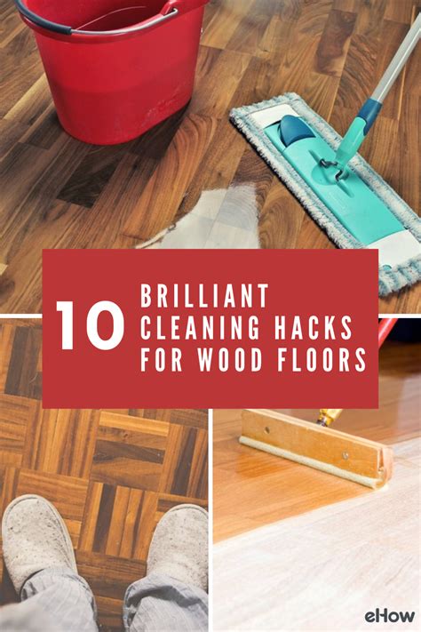10 Brilliant Cleaning Hacks for Wood Floors | ehow.com | Cleaning ...